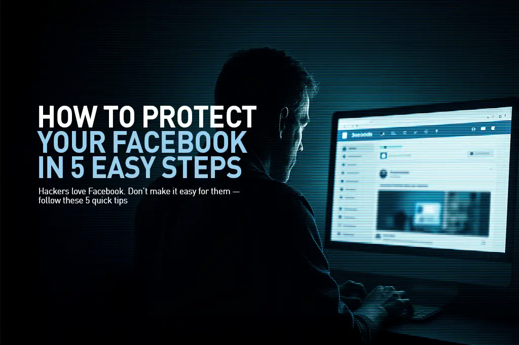 How do you protect your facebook2